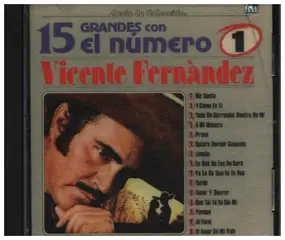 Vicente Fernández - 15 Grandes Con El Número 1