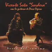 Vicente Soto "Sordera" - Verea Del Camino