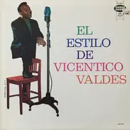 Vicentico Valdés - "El Estilo De Vicentico Valdes"