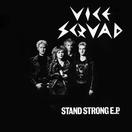 Vice Squad - Stand Strong E.P.