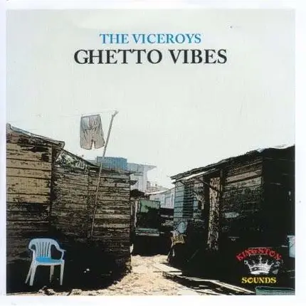 Viceroys - Ghetto Vibes