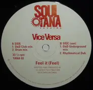 Vice Versa - Feel It (Feel)