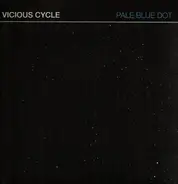 Vicious Cycle - Pale Blue Dot