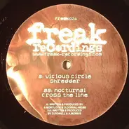 Vicious Circle / Nocturnal - Shredder / Cross The Line