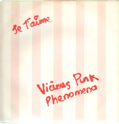 Vicious Pink Phenomena - Je T'aime (Moi Non Plus)