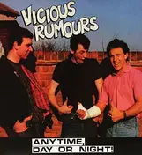 Vicious Rumours - Anytime, Day OR Night