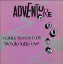 12inch Vinyl Single - Vicious Rumor Club - Whole Lotta Love