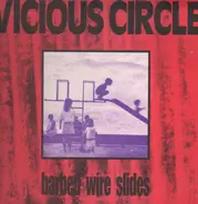 Vicious Circle - Barbed Wire Slides