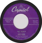 Vicki Young With David Cavanaugh Orchestra - Pink Shampoo / When You Love A Fella