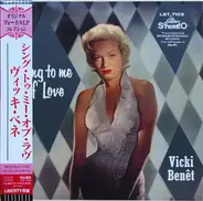 Vicki Benet - Sing to Me of Love