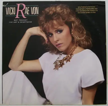 Vicki Rae Von - Not Tonight I've Got A Heartache