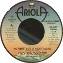 7inch Vinyl Single - Vicki Sue Robinson - Nothin' But A Heartache