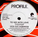 12'' - Vicki Sue Robinson - To Sir With Love