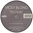 12inch Vinyl Single - Vicky Blond - The Fears