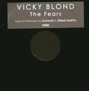 12inch Vinyl Single - Vicky Blond - The Fears
