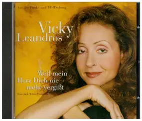 Vicky Leandros - Weil mein Herz Dich nie mehr vergißt