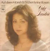 7inch Vinyl Single - Vicky Leandros - Auf Dem Mond Da Blühen Keine Rosen