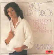 7inch Vinyl Single - Vicky Leandros - Ich Hab' Noch Ein Paar Tränen Bei Dir Gut