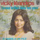 7inch Vinyl Single - Vicky Leandros - L'Amour Brillait Dans Tes Yeux