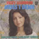 7inch Vinyl Single - Vicky Leandros - Muss I Denn