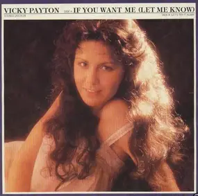 Vicky Payton - If You Want Me (Let Me Know)