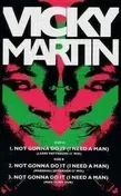 Vicky Martin - Not Gonna Do It (I Need A Man)