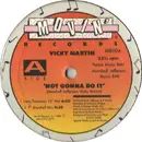 12'' - Vicky Martin - Not Gonna Do It