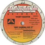 Vicky Martin - Not Gonna Do It