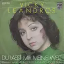 7'' - Vicky Leandros - Du Lässt Mir Meine Welt (Quando Ti Lascio)