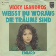 Vicky Leandros - Weisst Du Woraus Die Träume Sind