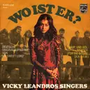 7'' - Vicky Leandros Singers - Wo Ist Er?