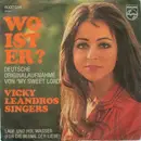 7'' - Vicky Leandros Singers - Wo Ist Er?