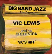 VIC LEWIS - Vic's Riff - Big Band Jazz From England