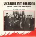 LP - Vic Lewis - Jam Sessions Volume 1: 1944 - 1945 The War Years - ORIGINAL