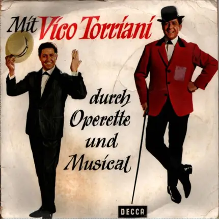 Vico Torriani - Mit Vico Torriani durch Operette und Musical