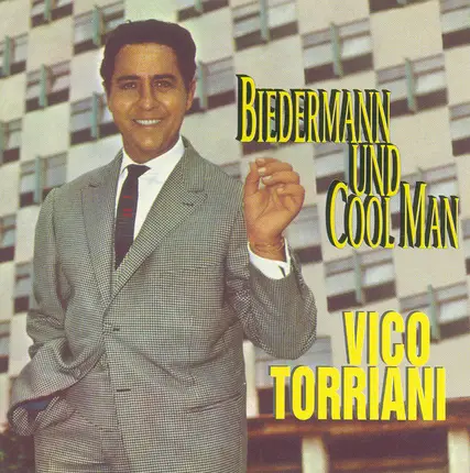 Vico Torriani - Biedermann und Cool Man