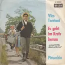 7inch Vinyl Single - Vico Torriani - Es Geht Im Kreis Herum