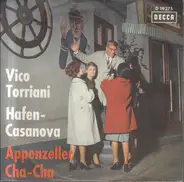 Vico Torriani - Hafen-Casanova / Appenzeller Cha-Cha