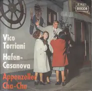 Vico Torriani - Hafen-Casanova / Appenzeller Cha-Cha
