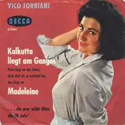 7inch Vinyl Single - Vico Torriani - Kalkutta Liegt Am Ganges / ... Sie War Nicht Älter Als 18 Jahr