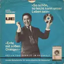 7inch Vinyl Single - Vico Torriani - So Schön, So Leicht Kann Unser Leben Sein