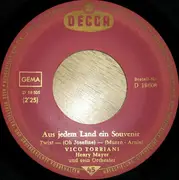 7inch Vinyl Single - Vico Torriani - Aus Jedem Land Ein Souvenir (Oh Josefine)