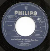7inch Vinyl Single - Vico Torriani - Arrivederci, Au Revoir, Bye Bye