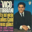 7inch Vinyl Single - Vico Torriani - Es Ist Nicht Alles Gold Was Glänzt