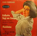 7inch Vinyl Single - Vico Torriani - Kalkutta Liegt Am Ganges