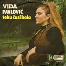 7inch Vinyl Single - Vida Pavlović - Teku Časi Bola