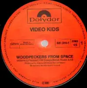 12'' - Video Kids - Woodpeckers From Space