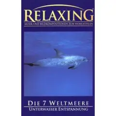 Video - Relaxing 3 - Die 7 Weltmeere
