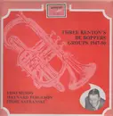 LP - Vido Musso / Maynard Ferguson / Eddie Safranski - Three Kenton's Be Boppers Groups 1947-50