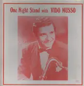 Vido Musso - One Night Stand With Vido Musso